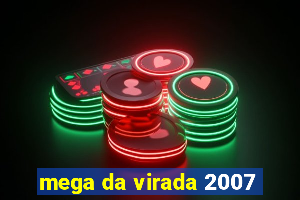 mega da virada 2007