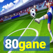 80gane