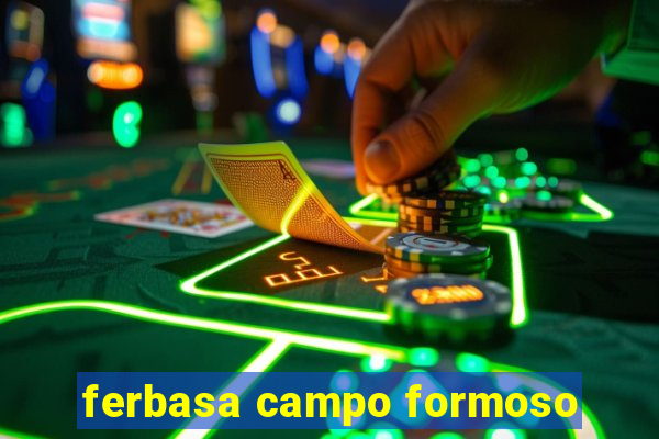 ferbasa campo formoso