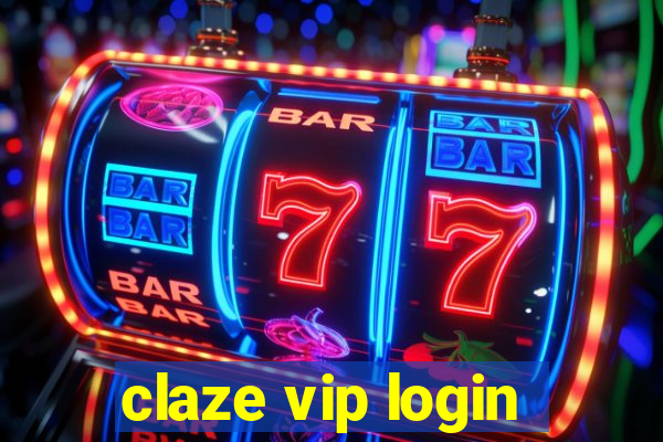 claze vip login