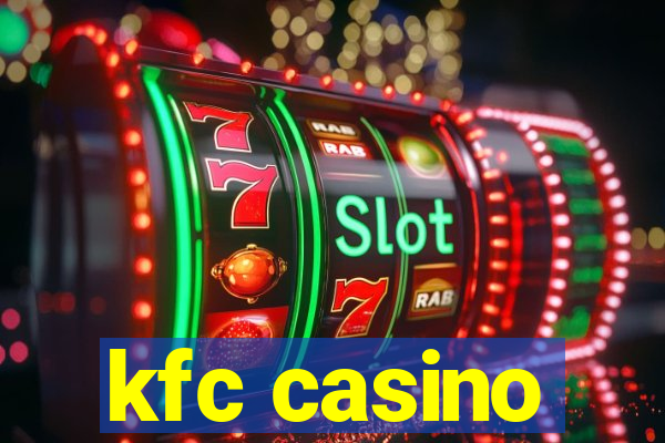 kfc casino