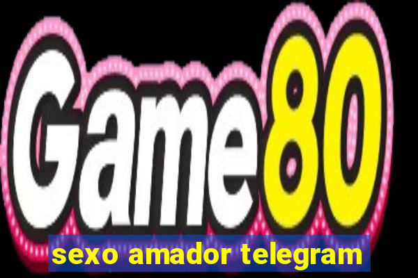 sexo amador telegram