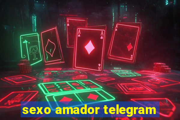 sexo amador telegram
