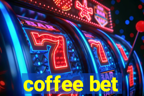 coffee bet