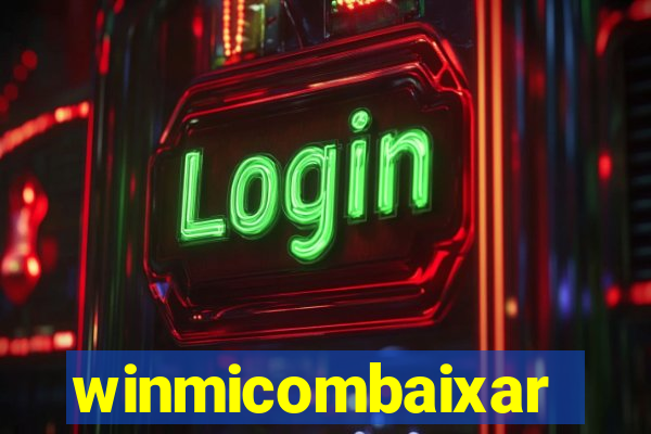 winmicombaixar