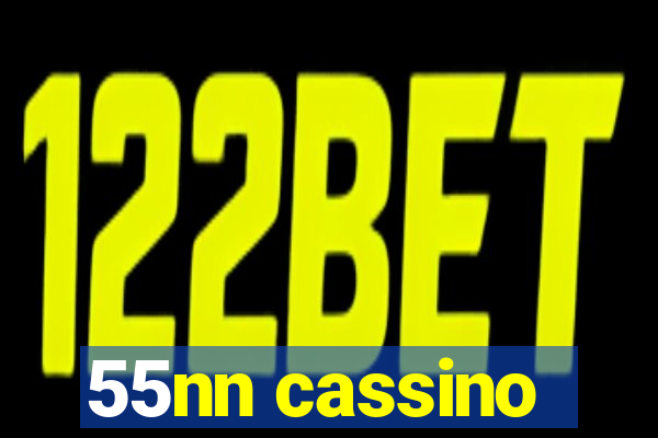 55nn cassino
