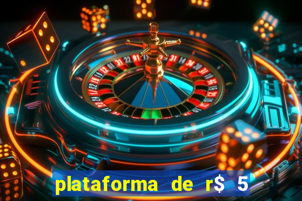 plataforma de r$ 5 para jogar