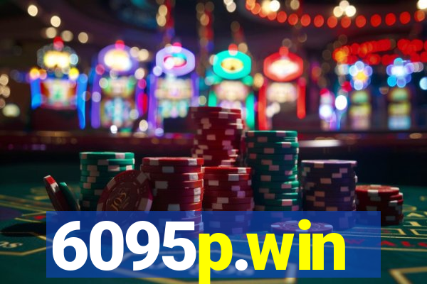 6095p.win