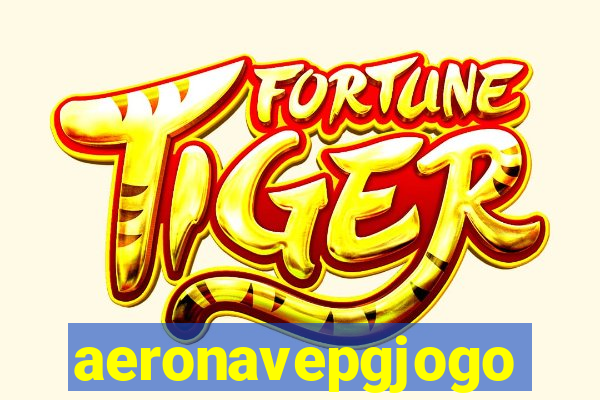 aeronavepgjogo