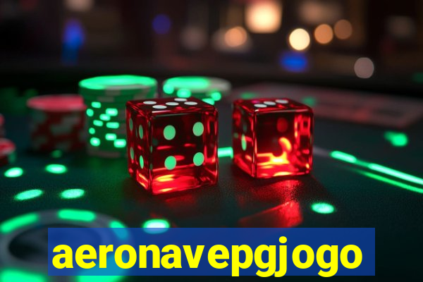 aeronavepgjogo