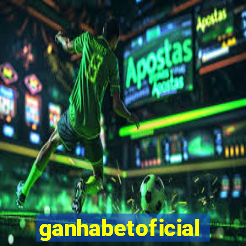 ganhabetoficial
