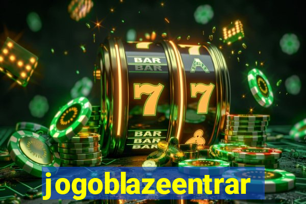 jogoblazeentrar