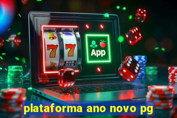 plataforma ano novo pg