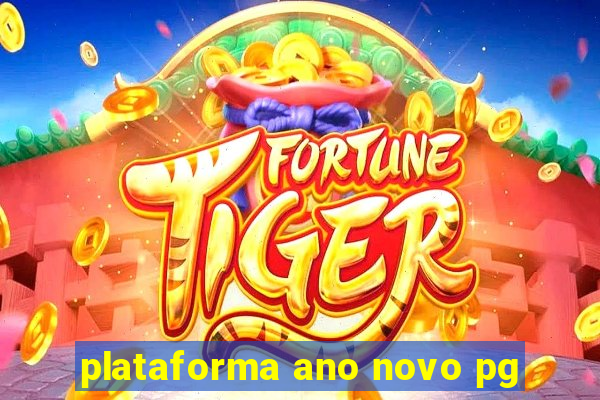 plataforma ano novo pg