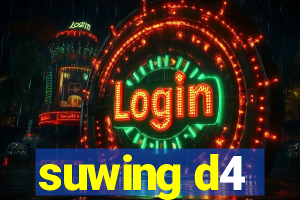 suwing d4