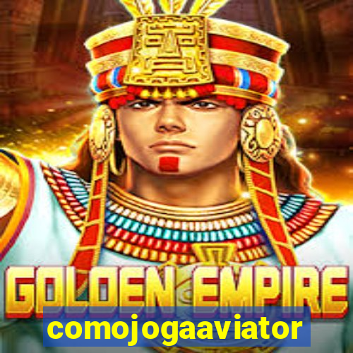 comojogaaviator