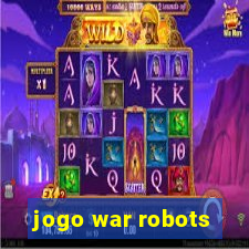 jogo war robots