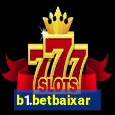 b1.betbaixar