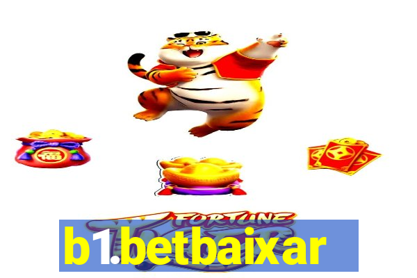 b1.betbaixar