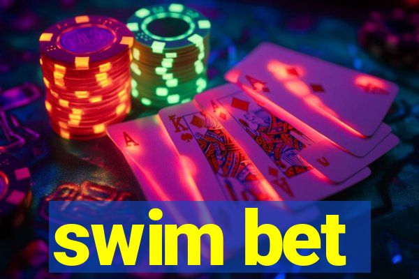 swim bet