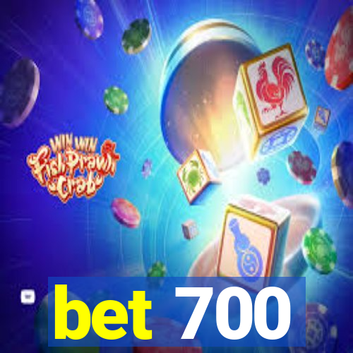 bet 700