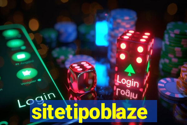 sitetipoblaze