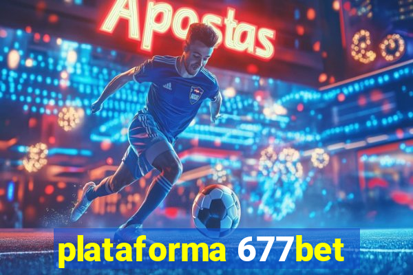 plataforma 677bet