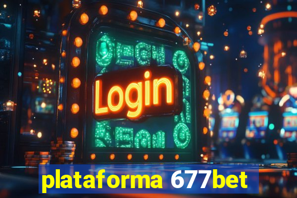 plataforma 677bet