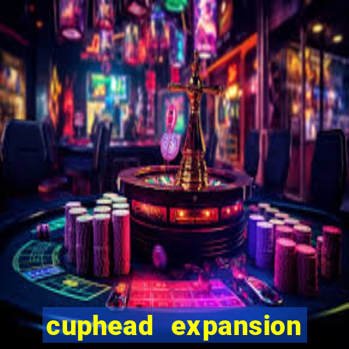 cuphead expansion 1.3 download