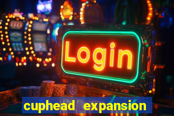 cuphead expansion 1.3 download