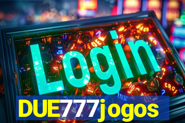 DUE777jogos