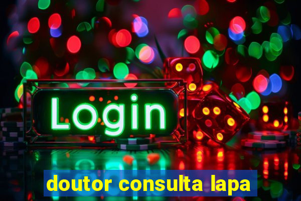 doutor consulta lapa
