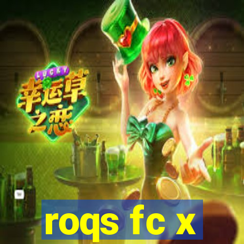 roqs fc x