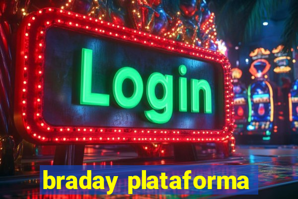 braday plataforma