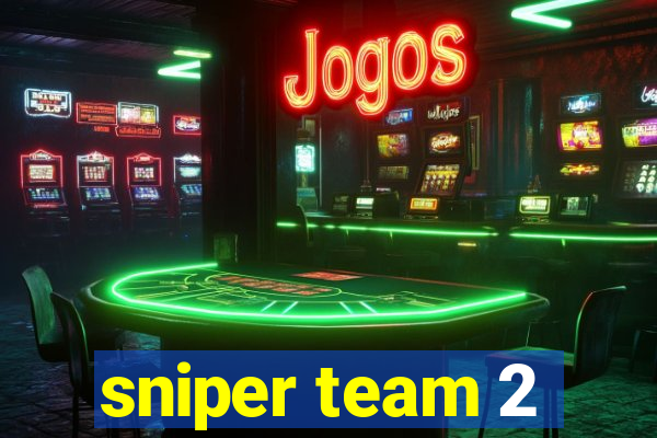 sniper team 2