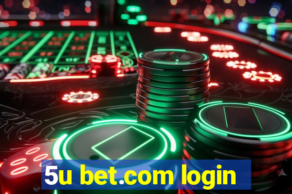 5u bet.com login