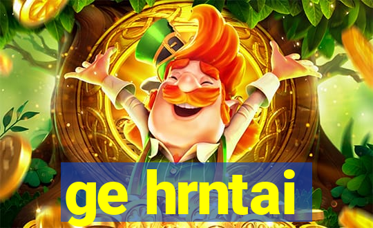 ge hrntai