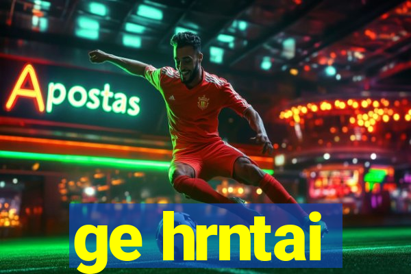 ge hrntai