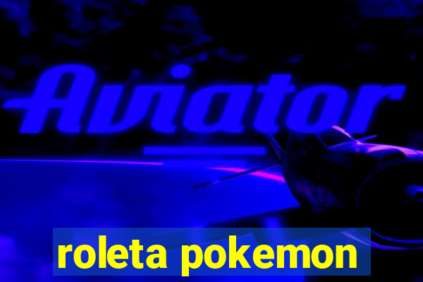 roleta pokemon