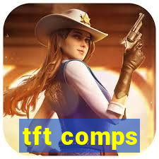 tft comps
