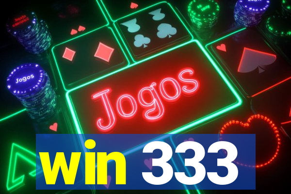 win 333