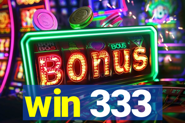 win 333
