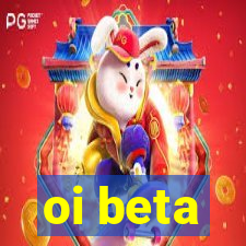 oi beta