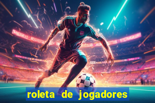 roleta de jogadores do fifa 23 roleta
