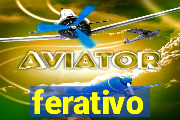 ferativo