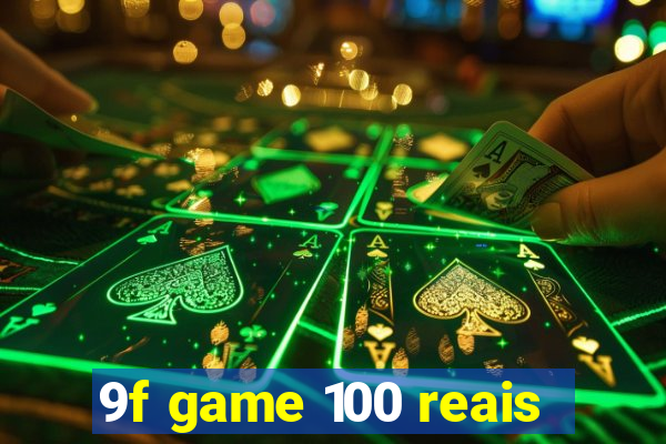 9f game 100 reais