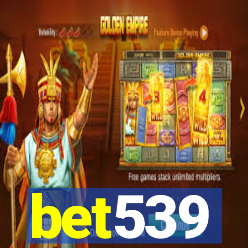 bet539