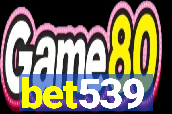bet539