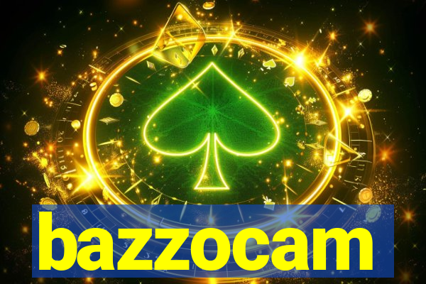 bazzocam