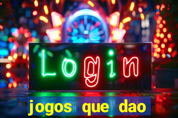 jogos que dao dinheiro sem deposito